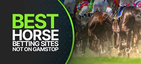 horse racing betting sites not on gamstop|Top Betting Sites not on Gamstop UK .